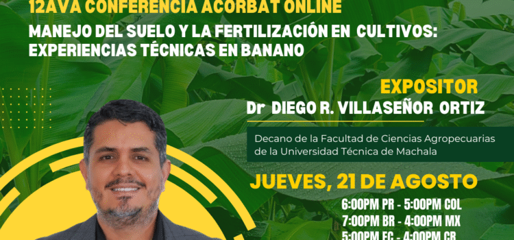 Acorbat online: Manejo del suelo y la fertilización en cultivos: Experiencias técnicas en banano